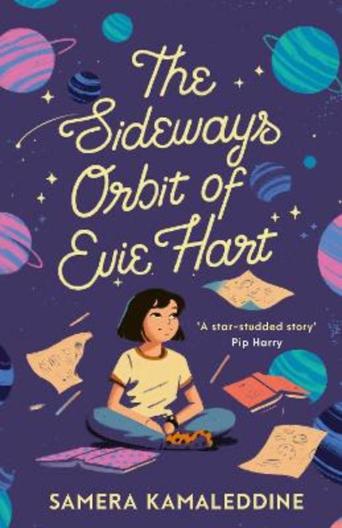 The Sideways Orbit of Evie Hart: Shortlisted for the 2024 CBCA Awards by Samera Kamaleddine - 9781460762653