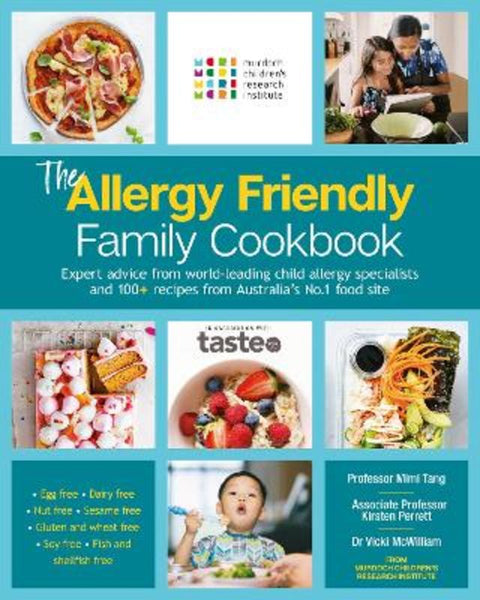 The Allergy Friendly Family Cookbook by Murdoch Children's Research Institute - 9781460762851