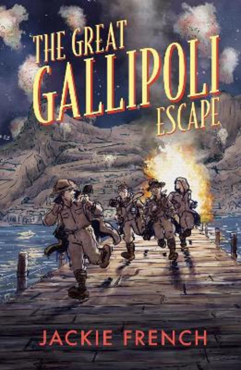 The Great Gallipoli Escape by Jackie French - 9781460764176