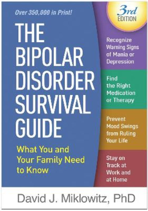 The Bipolar Disorder Survival Guide by David J. Miklowitz - 9781462534982