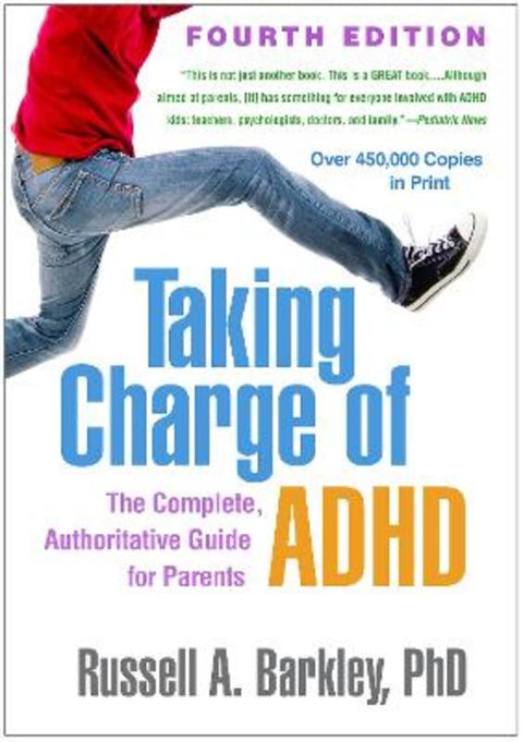 Taking Charge of ADHD, Fourth Edition by Russell A. Barkley - 9781462542673