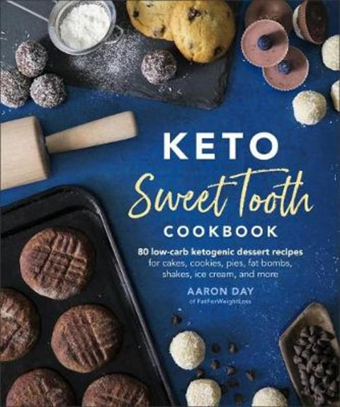 Keto Sweet Tooth Cookbook by Aaron Day - 9781465483836