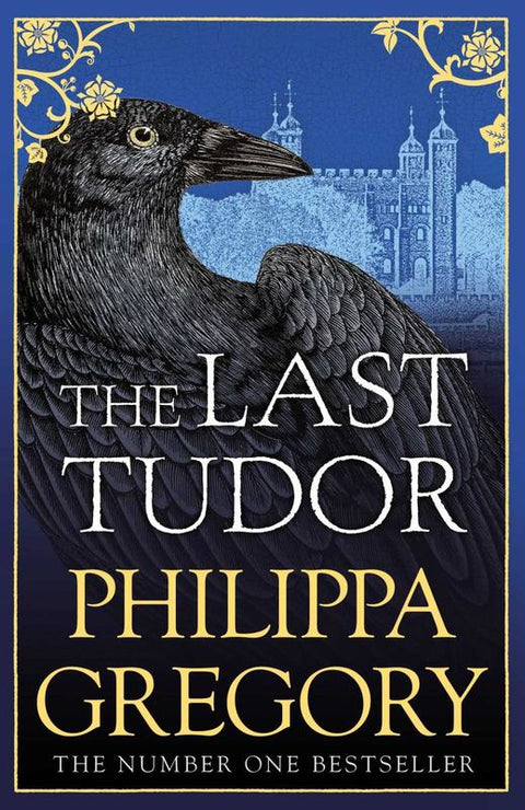The Last Tudor by Philippa Gregory - 9781471133077