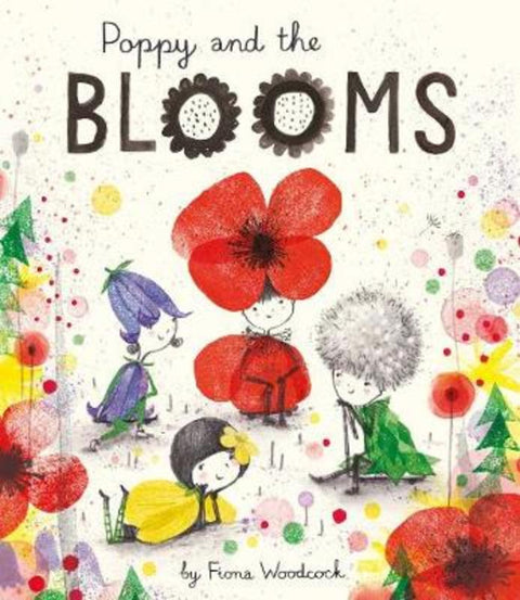 Poppy and the Blooms by Fiona Woodcock - 9781471147784