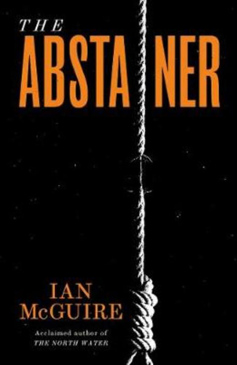 The Abstainer by Ian McGuire - 9781471163609