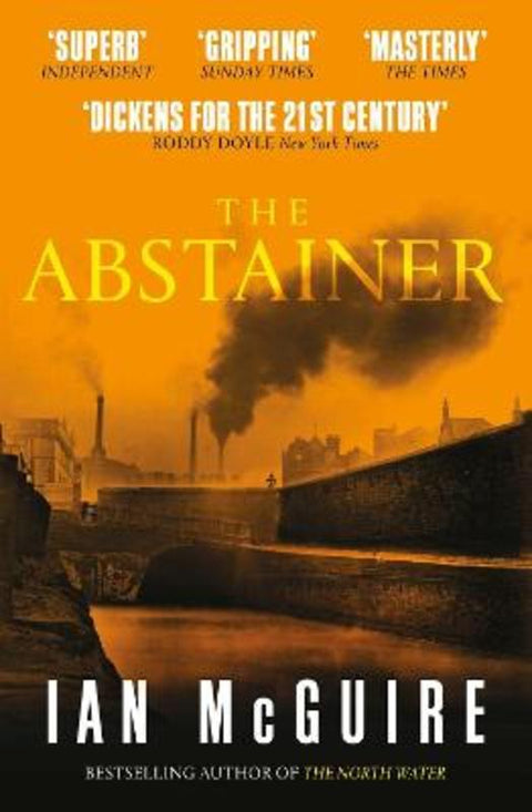 The Abstainer by Ian McGuire - 9781471163623