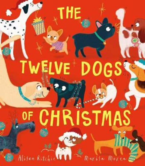 The Twelve Dogs of Christmas by Alison Ritchie - 9781471166174