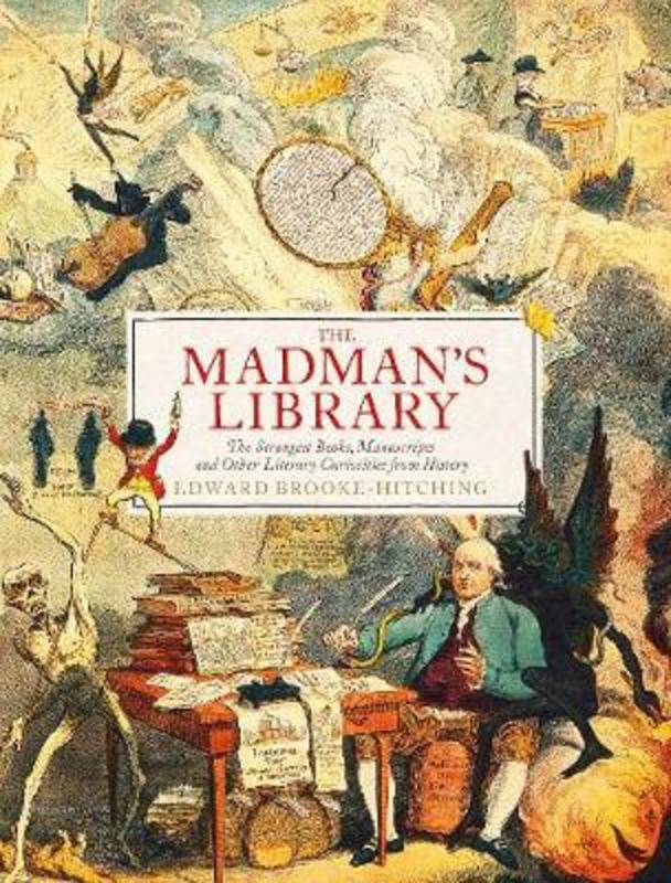 The Madman's Library by Edward Brooke-Hitching - 9781471166914