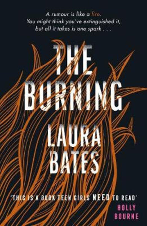 The Burning by Laura Bates - 9781471170201