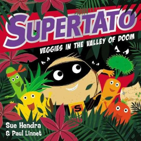 Supertato Veggies in the Valley of Doom by Sue Hendra - 9781471171703