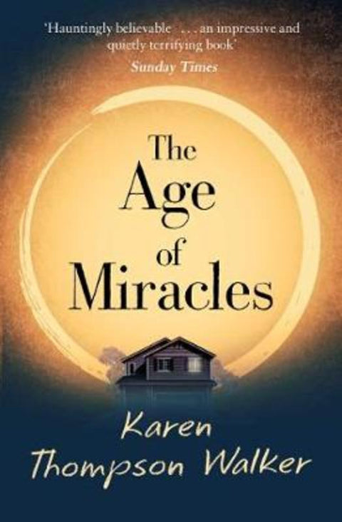 The Age of Miracles by Karen Thompson Walker - 9781471177996