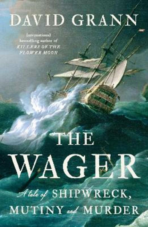 The Wager by David Grann - 9781471183683