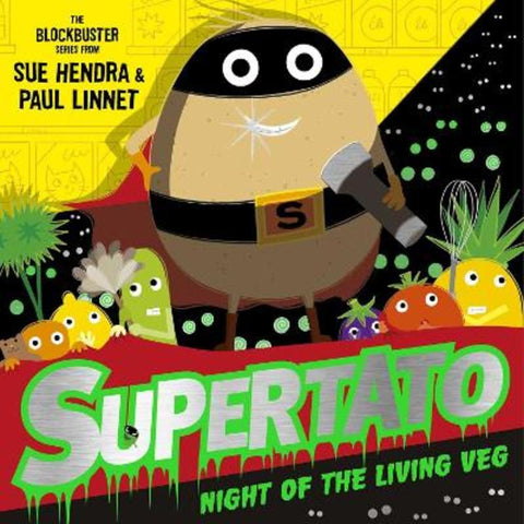 Supertato Night of the Living Veg by Sue Hendra - 9781471189234