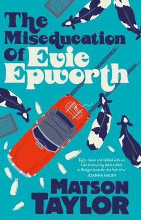 The Miseducation of Evie Epworth by Matson Taylor - 9781471190810