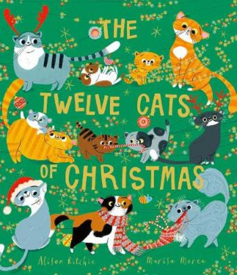 The Twelve Cats of Christmas by Alison Ritchie - 9781471191183