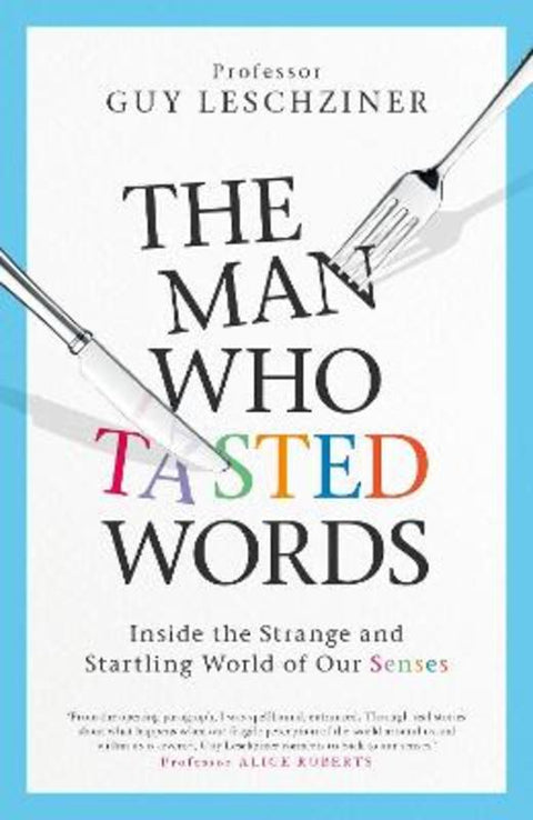 The Man Who Tasted Words by Dr Guy Leschziner - 9781471193958