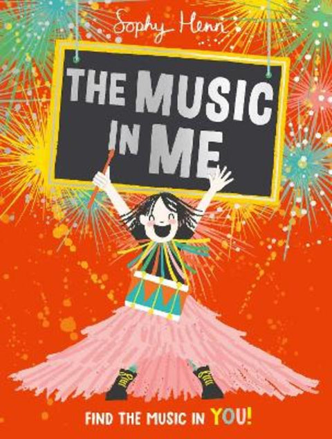 The Music In Me by Sophy Henn - 9781471194269