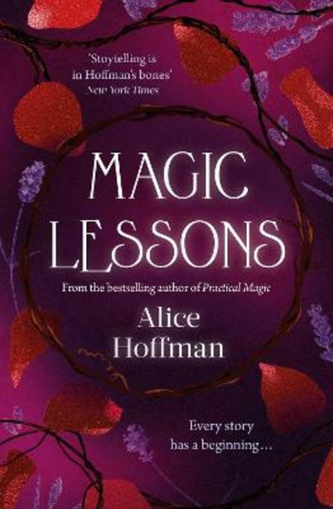 Magic Lessons : Volume 1 by Alice Hoffman - 9781471197192
