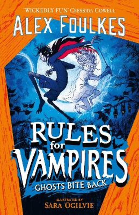Rules for Vampires: Ghosts Bite Back by Alex Foulkes - 9781471199578