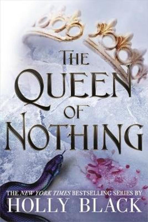 The Queen of Nothing (The Folk of the Air #3) by Holly Black - 9781471407581