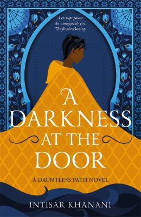 A Darkness at the Door by Intisar Khanani - 9781471411311