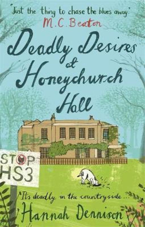 Deadly Desires at Honeychurch Hall by Hannah Dennison - 9781472114709
