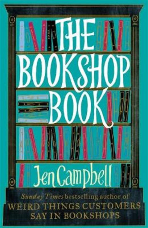 The Bookshop Book by Jen Campbell - 9781472119254