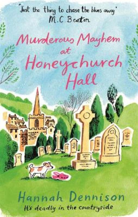 Murderous Mayhem at Honeychurch Hall by Hannah Dennison - 9781472123800