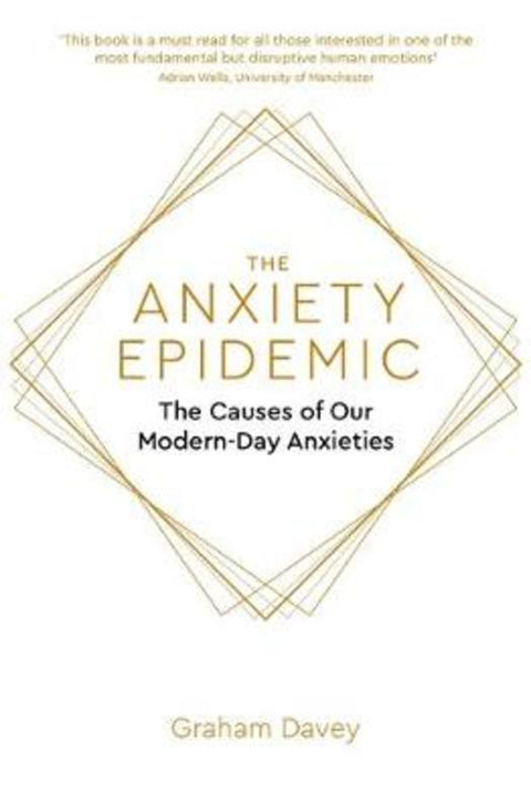 The Anxiety Epidemic by Graham Davey - 9781472140968