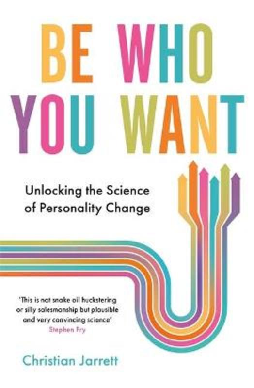 Be Who You Want by Christian Jarrett - 9781472141033