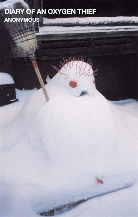 Diary of an Oxygen Thief by Anonymous Anonymous - 9781472152756