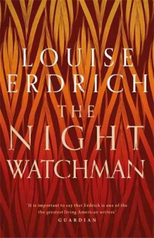 The Night Watchman by Louise Erdrich - 9781472155351