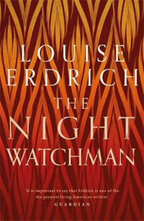 The Night Watchman by Louise Erdrich - 9781472155351