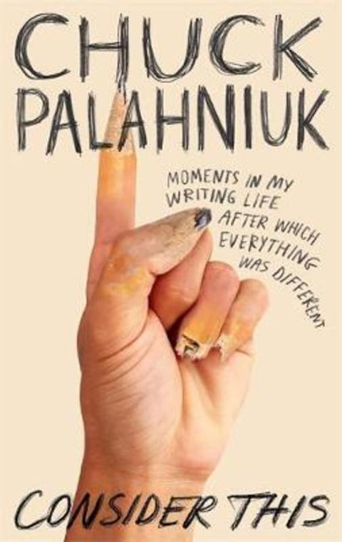 Consider This by Chuck Palahniuk - 9781472155535