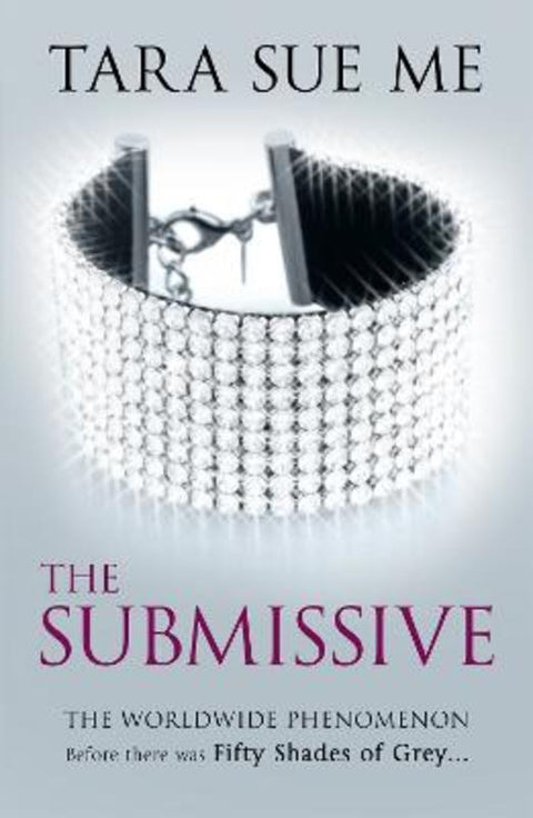 The Submissive: Submissive 1 by Tara Sue Me - 9781472208071