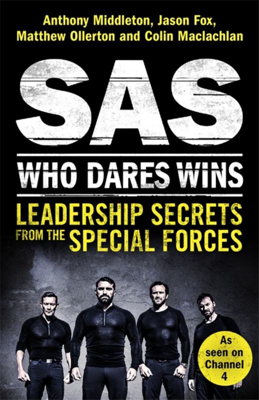 SAS: Who Dares Wins by Anthony Middleton - 9781472240736