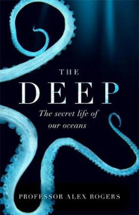 The Deep by Alex Rogers - 9781472253934