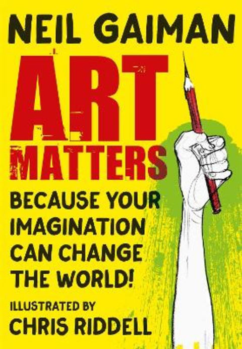 Art Matters by Neil Gaiman - 9781472260109