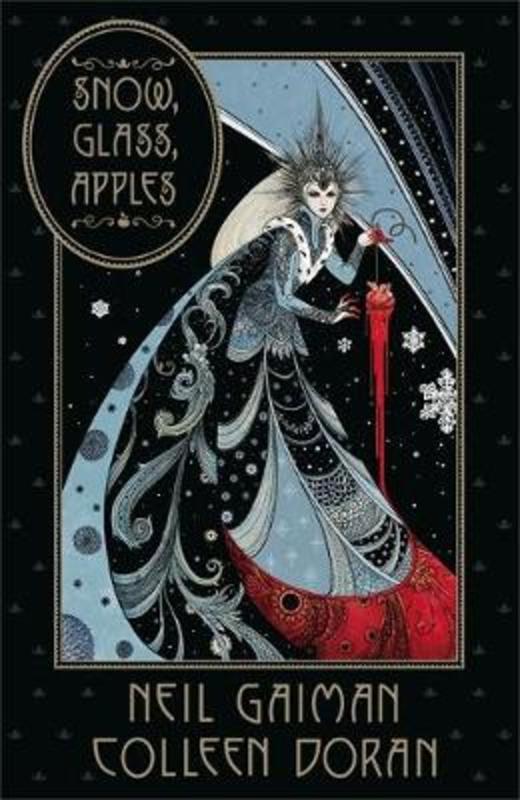 Snow, Glass, Apples by Neil Gaiman - 9781472262912