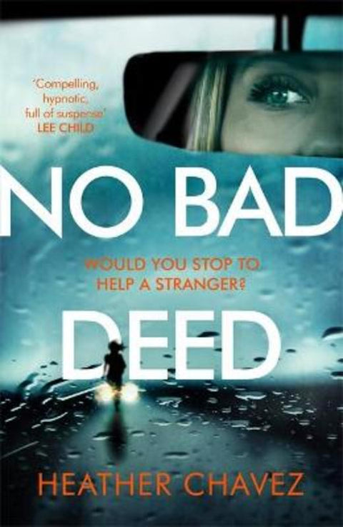 No Bad Deed by Heather Chavez - 9781472264749
