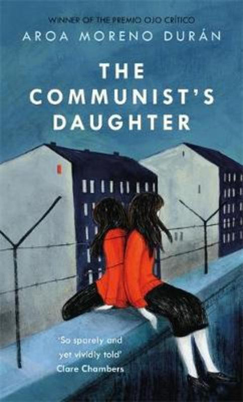 The Communist's Daughter by Aroa Moreno Duran - 9781472268983
