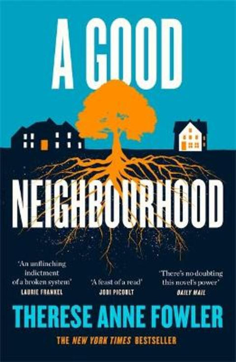 A Good Neighbourhood by Therese Anne Fowler - 9781472269362