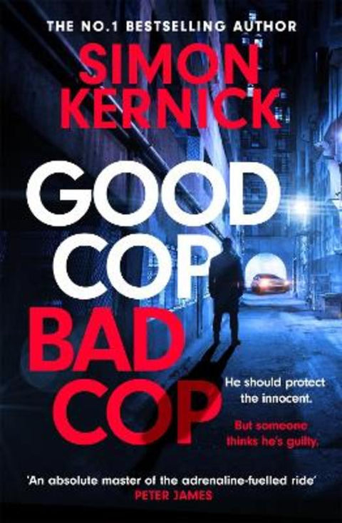 Good Cop Bad Cop by Simon Kernick - 9781472271020
