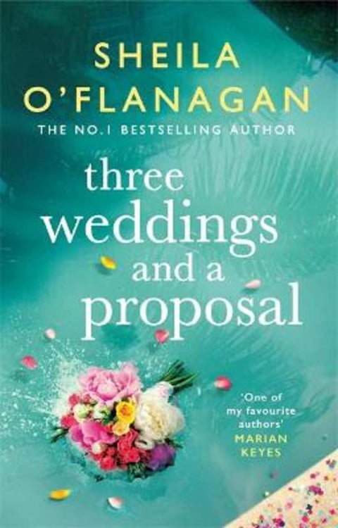 Three Weddings and a Proposal by Sheila O'Flanagan - 9781472272638