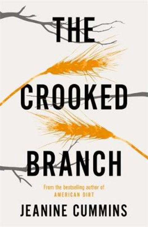 The Crooked Branch by Jeanine Cummins - 9781472272850