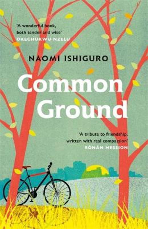 Common Ground by Naomi Ishiguro - 9781472273321