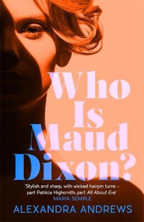 Who is Maud Dixon? by Alexandra Andrews - 9781472274687