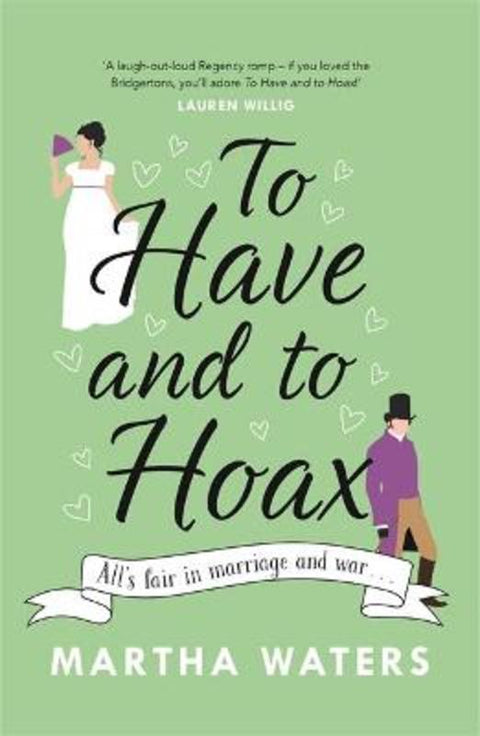 To Have and to Hoax by Martha Waters - 9781472275011