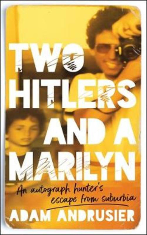 Two Hitlers and a Marilyn by Adam Andrusier - 9781472277046