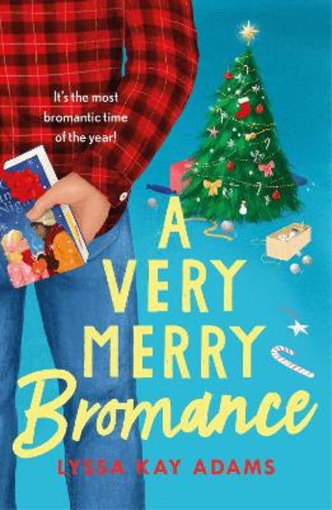A Very Merry Bromance by Lyssa Kay Adams - 9781472285560